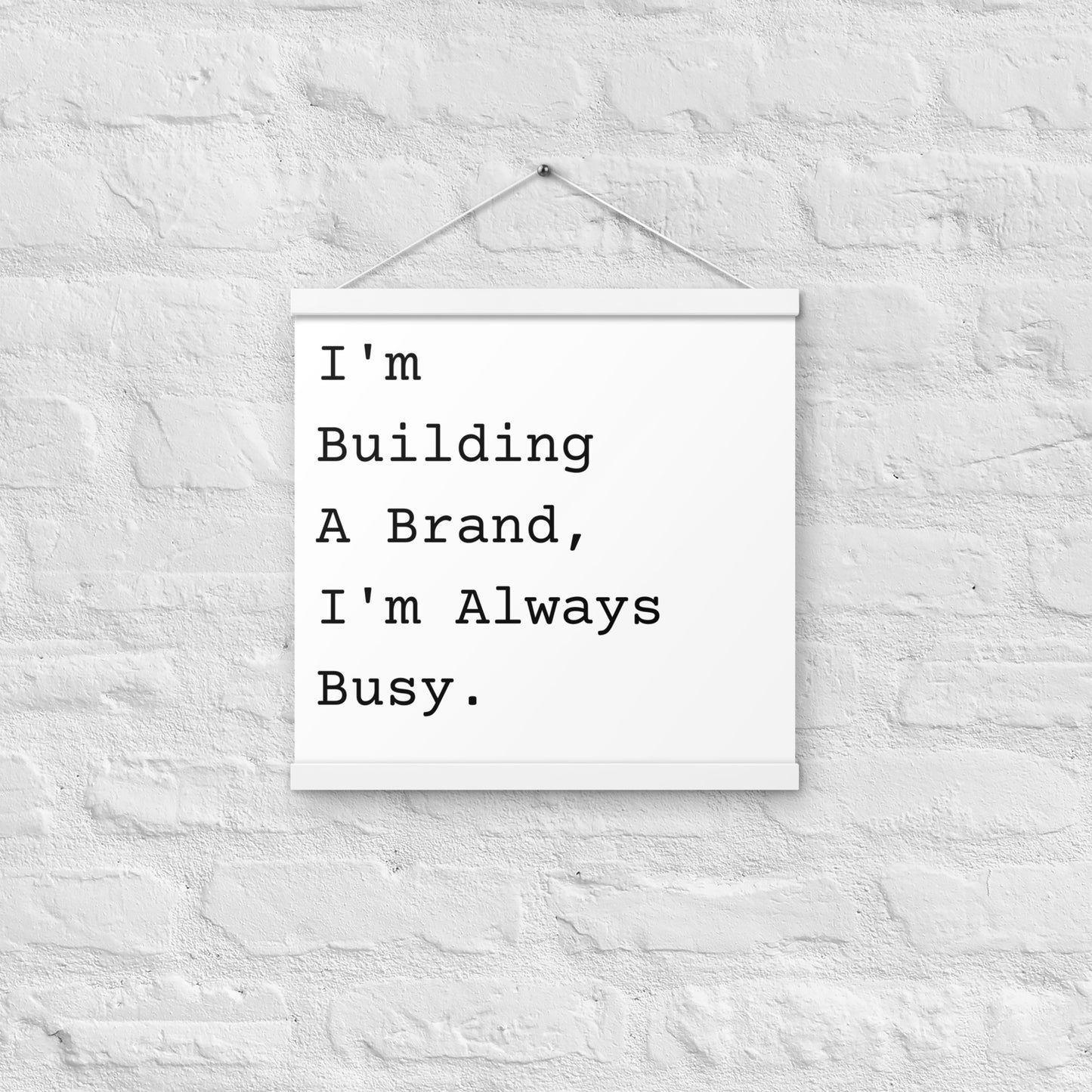 I'm Building a Brand Wall Hang