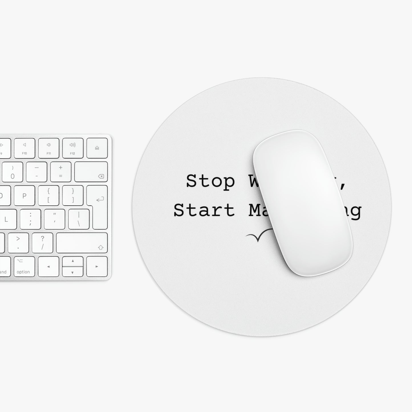 Stop Waiting, Start Marketing Mouse Pad