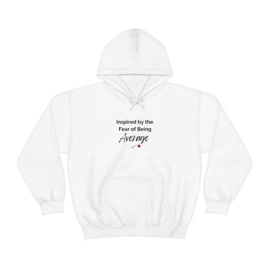 Inspired by the Fear of Being Average Unisex Heavy Blend™ Hooded Sweatshirt