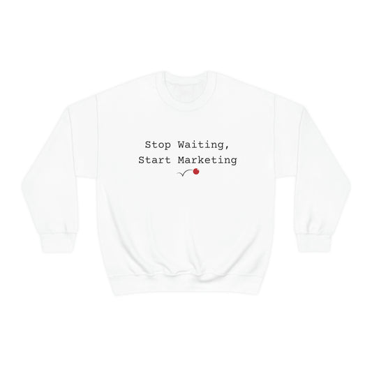 Stop Waiting, Start Marketing Unisex Heavy Blend™ Crewneck Sweatshirt